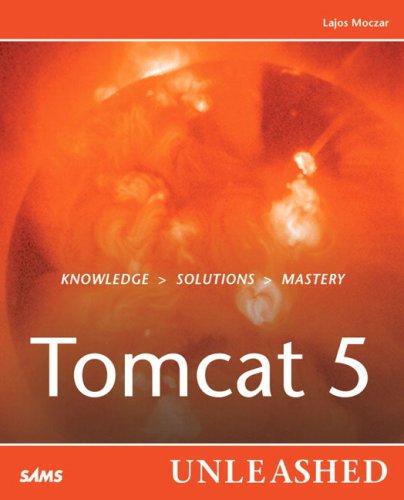 Tomcat 5 Unleashed by Lajos Moczar