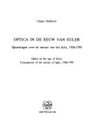 Cover of: Optica in de eeuw van Euler: opvattingen over de natuur van het licht, 1700-1795 = Optics in the age of Euler : conceptions of the nature of light, 1700-1795