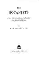 Cover of: The botanists by David Elliston Allen