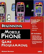 Cover of: Beginning mobile phone game programming | Michael Morrison