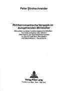 Ritterromantische Versepik im ausgehenden Mittelalter by Peter Strohschneider