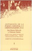 Cover of: Antología de la poesía española e hispanoamericana by José María Valverde y Dámaso Santos.