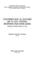 Cover of: Contribución al estudio de la Ley contra despidos injustificados