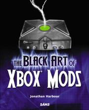 Cover of: The black art of Xbox mods by Jonathan S. Harbour