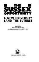Cover of: The Sussex opportunity: a new university and the future