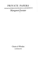 Cover of: Private papers by Margaret Forster