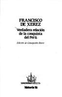 Cover of: Verdadera relación de la Conquista del Perú