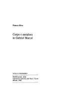 Cover of: Corpo e metafora in Gabriel Marcel by Riva, Franco.