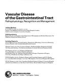 Cover of: Vascular disease of the gastrointestinal tract: pathophysiology, recognition, and management