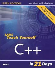 Cover of: Sams Teach Yourself C++ in 21 Days (5th Edition) (Sams Teach Yourself) by Jesse Liberty, Bradley L. Jones