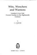 Cover of: Wits, wenchers and wantons by E.J Burford, E.J Burford