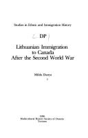 Cover of: DP, Lithuanian immigration to Canada after the Second World War by Milda Danys
