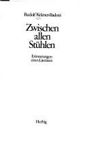 Cover of: Zwischen allen Stühlen by Rudolf Krämer-Badoni