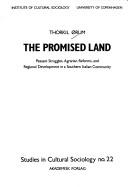 Cover of: The promised land: peasant struggles, agrarian reforms, and regional development in a southern Italian community