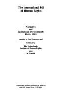 Cover of: The International bill of human rights: normative and institutional developments, 1948-1985