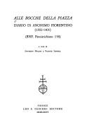 Cover of: Alle bocche della piazza: diario di Anonimo fiorentino (1382-1401) : BNF, Panciatichiano 158