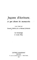 Leçons d'écriture, ce que disent les manuscrits by Almuth Grésillon, Michael Werner, Louis Hay