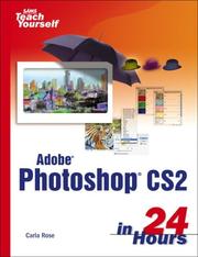 Cover of: Sams Teach Yourself Adobe Photoshop CS2 in 24 Hours by Carla Rose