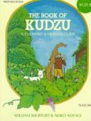 Cover of: The book of kudzu: a culinary & healing guide