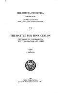 Cover of: The battle for Junk Ceylon: the Syair Sultan Maulana : text, translation, and notes