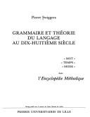 Cover of: Grammaire et théorie du langage au dix-huitième siècle: "mot," "temps," "mode" dans l'Encyclopédie méthodique