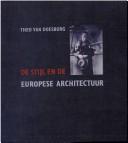 Cover of: De Stijl en de Europese architectuur: de architectuuropstellen in Het Bouwbedrijf 1924-1931