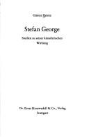 Cover of: Stefan George: Studien zu seiner künstlerischen Wirkung