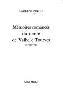 Cover of: Mémoires romancées du comte de Valbelle-Tourves, 1729-1778