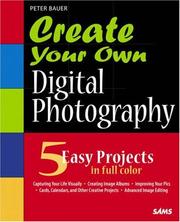 Cover of: Create Your Own Digital Photography