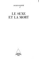 Cover of: Le sexe et la mort by Jacques Ruffié
