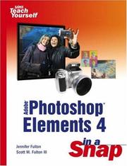 Cover of: Adobe Photoshop Elements 4 in a Snap (Sams Teach Yourself) by Jennifer Fulton, Scott M. Fulton