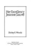 Cover of: Her Excellency Jeanne Sauvé