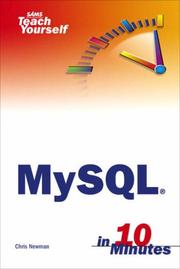 Cover of: Sams Teach Yourself MySQL in 10 Minutes (Sams Teach Yourself) by Chris Newman, Chris Newman