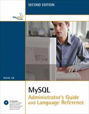 MySQL Administrator's Guide and Language Reference by MySQL AB