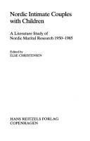 Cover of: Nordic intimate couples with children: a literature study of Nordic marital research, 1950-1985