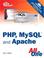 Cover of: Sams Teach Yourself PHP, MySQL and Apache All in One