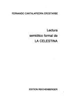 Cover of: Lectura semiótico formal de la Celestina