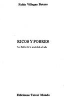Cover of: Ricos y pobres: los límites de la propiedad privada