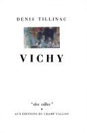 Cover of: Vichy by Denis Tillinac