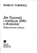 Jan Tyssowski i rewolucja 1846 r. w Krakowie by Marian Tyrowicz