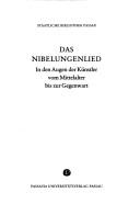 Das Nibelungenlied in den Augen der Künstler vom Mittelalter bis zur Gegenwart by Jörg Kastner