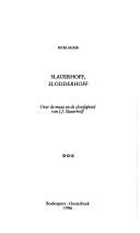 Cover of: Slauerhoff, slodderhoff: over de muze en de slordigheid van J.J. Slauerhoff