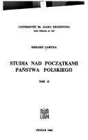 Cover of: Studia nad początkami państwa polskiego by Gerard Labuda