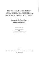 Cover of: Studien zur englischen und amerikanischen Prosa nach dem Ersten Weltkrieg: Festschrift für Kurt Otten zum 60. Geburtstag