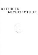 Cover of: Kleur en architectuur