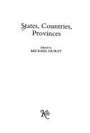 Cover of: States, countries, provinces