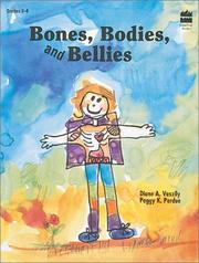 Cover of: Bones Bodies and Bellies by Diane A. Vaszily, Peggy K. Perdue