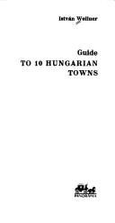 Cover of: Guide to 10 Hungarian towns