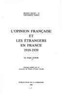 Cover of: L' opinion française et les étrangers en France, 1919-1939 by Ralph Schor