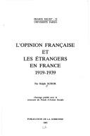 Cover of: L' opinion française et les étrangers en France, 1919-1939